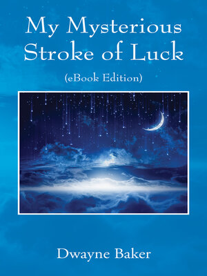 cover image of My Mysterious Stroke of Luck